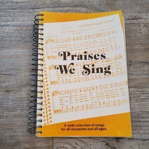PRAISES WE SING - Elmina Yoder & Lula Miller - Christian Light Publications 1980